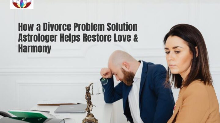Divorce Problem Solution Astrologer in Australia