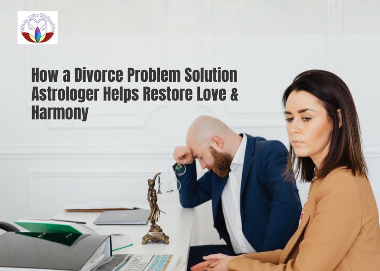 Divorce Problem Solution Astrologer in Canada